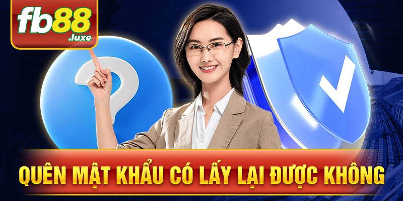 FB88 36 Quên mật khẩu lấy lại với bước đơn giản cho bet thủ